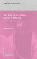 Der Bayreuther Kreis Und Sein Umfeld