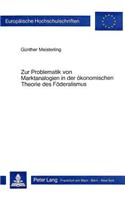 Zur Problematik von Marktanalogien in der oekonomischen Theorie des Foederalismus: Eine Kritische Analyse Des Tiebout-Paradigmas