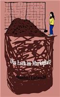 Loch im Marktplatz