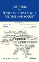 Journal of Soviet and Post-Soviet Politics and Society Volume 6, No. 1 (2020)