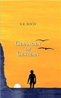 Gefangen im Gestern