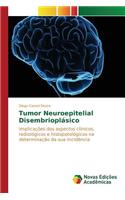 Tumor Neuroepitelial Disembrioplásico