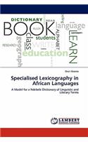 Specialised Lexicography in African Languages