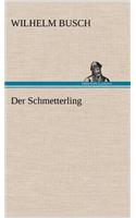 Der Schmetterling: (German)