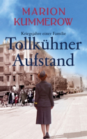 Tollkühner Aufstand