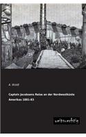 Captain Jacobsens Reise an Der Nordwestkuste Amerikas 1881-83