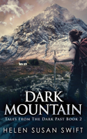 Dark Mountain: (2 Tales from the Dark Past)
