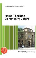 Ralph Thornton Community Centre: (English)