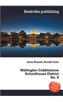 Wallington Cobblestone Schoolhouse District No. 8: (English)