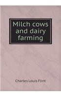 Milch cows and dairy farming: (English)