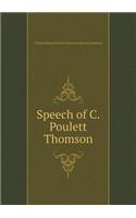 Speech of C. Poulett Thomson