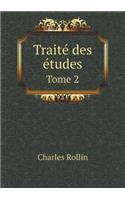 Traité des études Tome 2: (French)