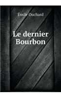 Le Dernier Bourbon