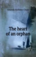 THE HEART OF AN ORPHAN