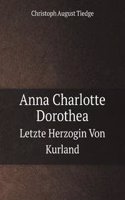 Anna Charlotte Dorothea