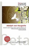 Adolph Von Haugwitz: (German)