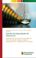 Estudo da Degradação de Vitamina E