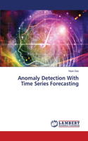 Anomaly Detection With Time Series Forecasting