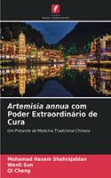 Artemisia annua com Poder Extraordinário de Cura