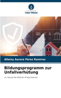Bildungsprogramm zur Unfallverhütung
