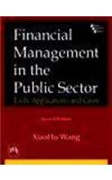 Financial Management In The Public Sector : Tools, Applications, And Cases