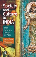 Society and Culture in India: The Dynamics Through the Ages