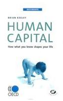Human Capital : How What You Know Shapes Your Life