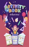 Activity Book (Brilliant Mind) For Kids