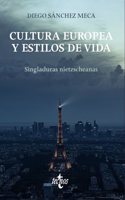 Cultura europea y estilos de vida: Singladuras Nietzscheanas