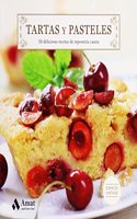 Tartas y pasteles: 50 deliciosas recetas de reposteria casera