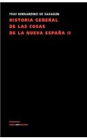 Historia General de Las Cosas de la Nueva España II