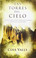 Las torres del cielo: La novela sobre los 12 monjes que fundaron Montserrat en el siglo XI