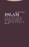 Islam: Cultura, religion y politica / Culture, Religion and Politics (Estructuras y procesos: Religion / Structures and processes: Religion)