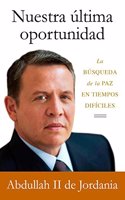 Nuestra última oportunidad / Our Last Best Chance
