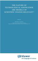 Nature of Technological Knowledge. Are Models of Scientific Change Relevant?