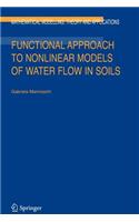 Functional Approach to Nonlinear Models of Water Flow in Soils