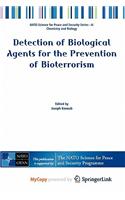 Detection of Biological Agents for the Prevention of Bioterrorism: (English)