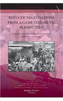 Refugee Negotiations from a Game-Theoretic Perspective