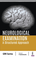 Neurological Examination: A Structured Approach