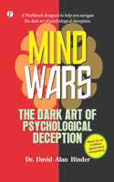 MIND WARS : The Dark Art of Psychological Deception