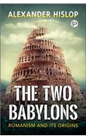 The Two Babylons