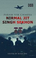 Param Veer Chakra: Nirmal Jit Singh Sekhon