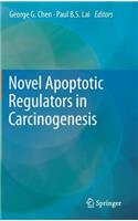 Novel Apoptotic Regulators in Carcinogenesis