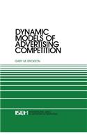 Dynamic Models of Advertising Competition