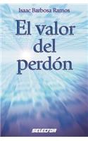 Valor del Perdon, El