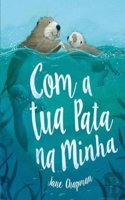Com a tua pata na minha