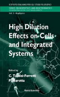 High Dilution Effects on Cells and Integrated Systems - Proceedings of the International School of Biophysics