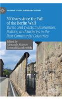 30 Years since the Fall of the Berlin Wall