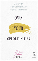 Own Your Opportunities