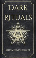 Dark Rituals: Black Magic Spellbook of Curses and Power